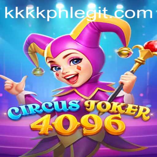 Dive into the World of CircusJoker4096: A New Gaming Adventure
